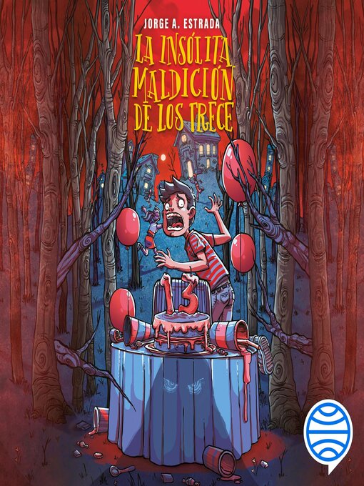 Title details for La insólita maldición de los trece by Jorge A. Estrada - Available